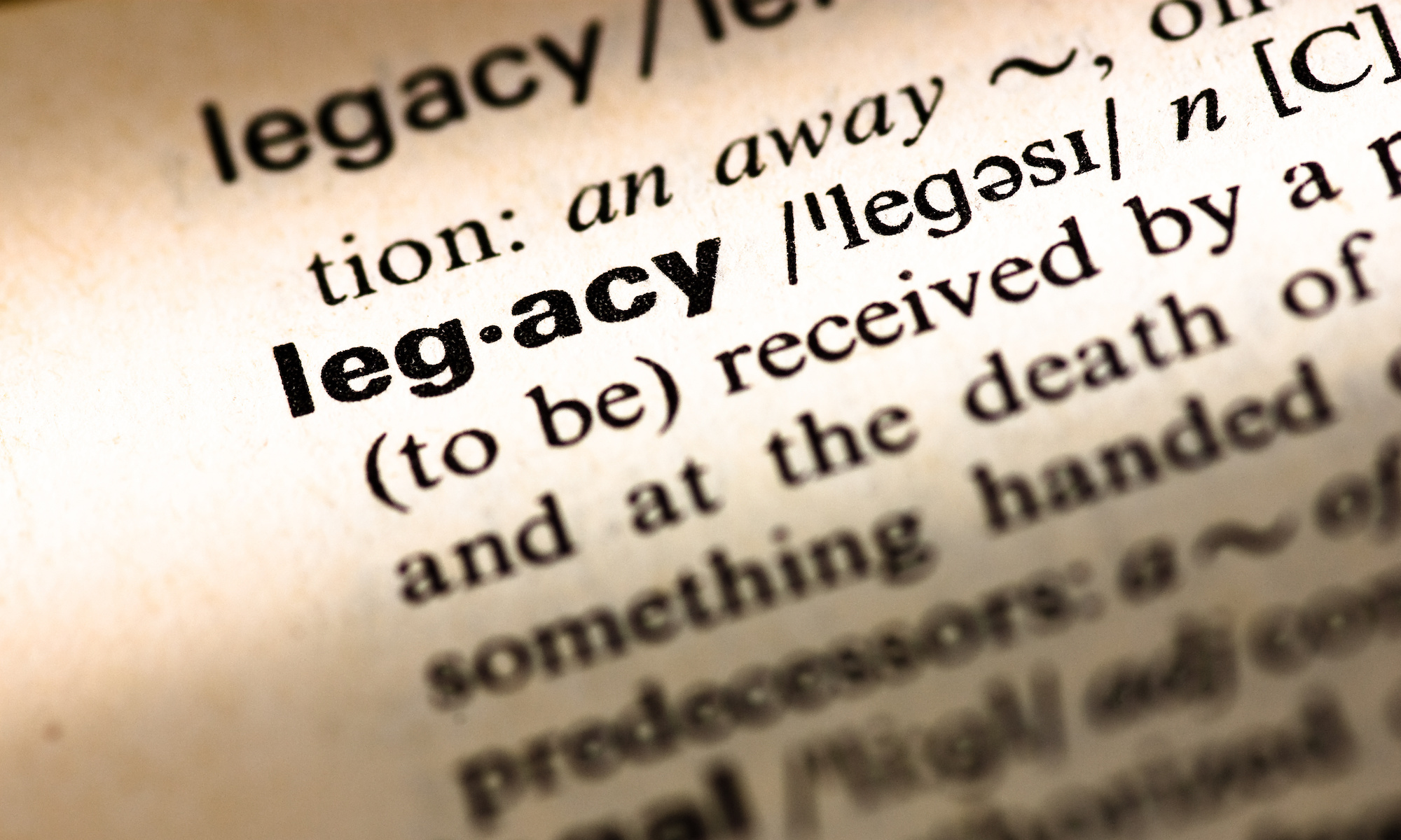 closeup of dictionary entry for legacy