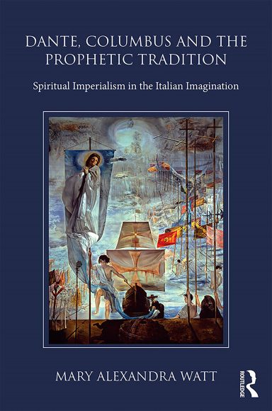 book cover for Dante, Columbus and the Prophetic Tradition