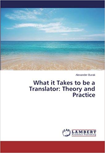 book cover of What it Takes to be a Translator: Theory and Practice