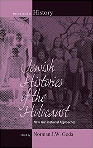 book cover of Jewish Histories of the Holocaust: