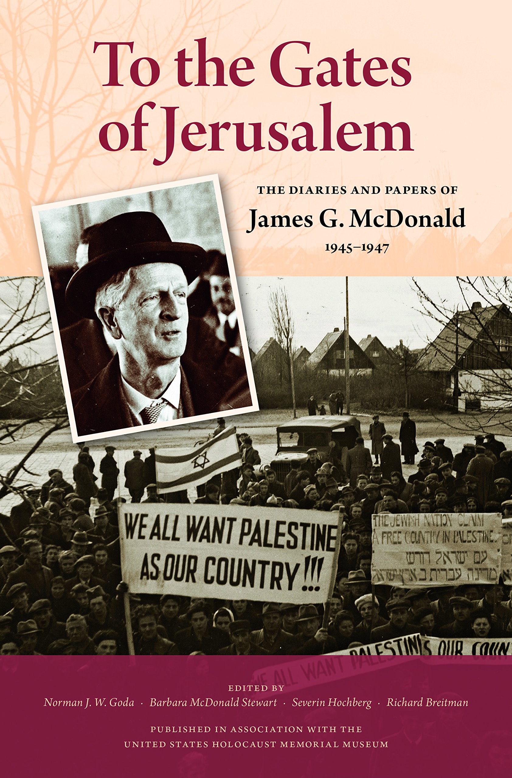 book cover of To the Gates of Jerusalem: The Diaries and Papers of James G. McDonald, 1945-1947